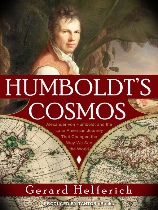 Title details for Humboldt's Cosmos by Gerard Helferich - Available